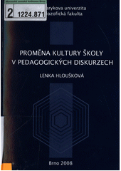 Proměna kultury školy v pedagogických diskurzech  Cover Image