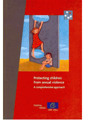 Protecting children from sexual violence : a comprehensive approach Cover Image