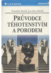 Průvodce těhotenstvím a porodem  Cover Image