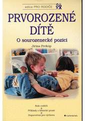 Prvorozené dítě : o sourozenecké pozici  Cover Image