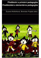 Předškolní a primární pedagogika = Predškolská a elementárna pedagogika  Cover Image
