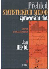 Přehled statistických metod zpracování dat : analýza a metaanalýza dat  Cover Image