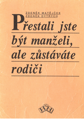 Přestali jste být manželi, ale zůstáváte rodiči  Cover Image