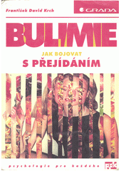 Bulimie : jak bojovat s přejídáním  Cover Image