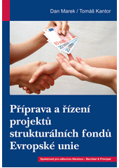 Příprava a řízení projektů strukturálních fondů Evropské unie  Cover Image