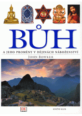 Bůh a jeho proměny v dějinách náboženství  Cover Image