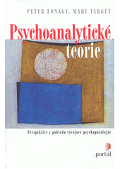 Psychoanalytické teorie : perspektivy z pohledu vývojové psychopatologie  Cover Image