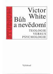 Bůh a nevědomí : teologie versus psychologie  Cover Image