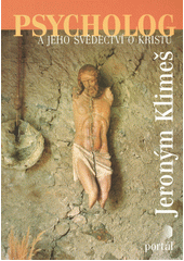 Psycholog a jeho svědectví o Kristu  Cover Image