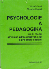 Psychologie a pedagogika pro 3. ročník středních zdravotnických škol a pro obory sociální  Cover Image