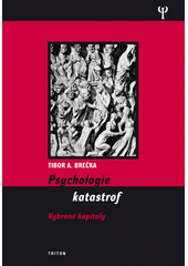 Psychologie katastrof : vybrané kapitoly  Cover Image