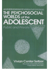 The psychosocial world of the adolescent : public and private  Cover Image