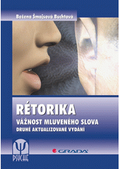 Rétorika : vážnost mluveného slova  Cover Image