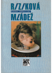 Riziková mládež : možnosti potenciálnych zmien  Cover Image