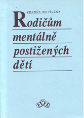 Rodičům mentálně postižených dětí  Cover Image