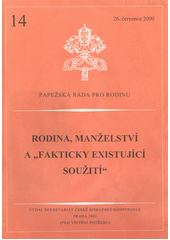 Rodina, manželství a "fakticky existující soužití"  Cover Image