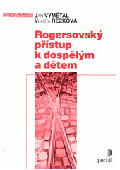 Rogersovský přístup k dospělým a dětem  Cover Image