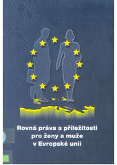 Rovná práva a příležitosti pro ženy a muže v Evropské unii  Cover Image
