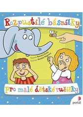 Rozpustilé básničky pro malé dětské ručičky  Cover Image