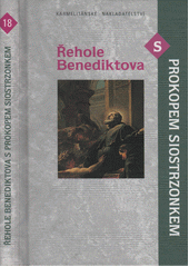 Řehole Benediktova s Prokopem Siostrzonkem Cover Image