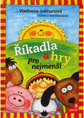 Říkadla a hry pro nejmenší  Cover Image
