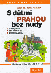 S dětmi Prahou bez nudy  Cover Image