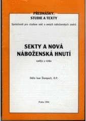 Sekty a nová náboženská hnutí : naděje a rizika /  Odilo Ivan Štampach Cover Image