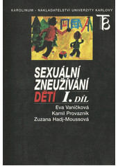 Sexuální zneužívání dětí. I. díl  Cover Image
