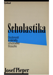 Scholastika : osobnosti a náměty středověké filosofie  Cover Image