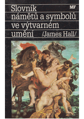 Slovník námětů a symbolů ve výtvarném umění  Cover Image