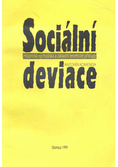Sociální deviace : historická východiska a základní teoretické přístupy  Cover Image