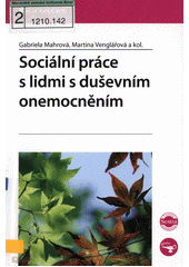Sociální práce s lidmi s duševním onemocněním  Cover Image