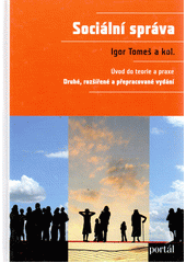 Sociální správa : úvod do teorie a praxe  Cover Image