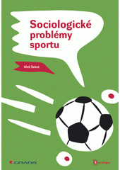 Sociologické problémy sportu  Cover Image