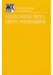 Sociologické školy, směry, paradigmata Cover Image