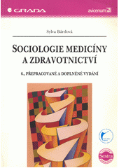 Sociologie medicíny a zdravotnictví  Cover Image