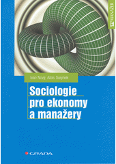 Sociologie pro ekonomy a manažery  Cover Image