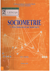 Sociometrie v psychologické kognici : nástroj sociální kompetence učitele  Cover Image