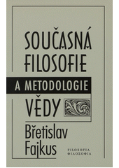 Současná filosofie a metodologie vědy  Cover Image