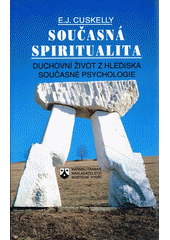 Současná spiritualita : duchovní život z hlediska moderní psychologie  Cover Image