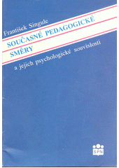 Současné pedagogické směry a jejich psychologické souvislosti  Cover Image