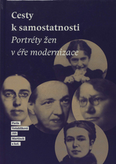 Cesty k samostatnosti : portréty žen v éře modernizace  Cover Image