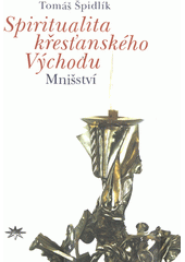 Spiritualita křesťanského Východu : mnišství  Cover Image