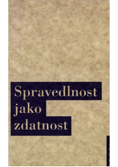 Spravedlnost jako zdatnost  Cover Image