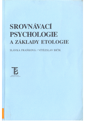 Srovnávací psychologie a základy etologie  Cover Image