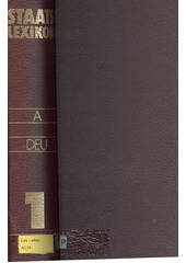 Staats Lexikon : Recht - Wirtschaft - Gesellschaft. 1. Band, Abendland - Deutsche Partei  Cover Image