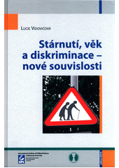 Stárnutí, věk a diskriminace - nové souvislosti  Cover Image