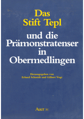 Das Stift Tepl und die Prämonstratenser in Obermedlingen  Cover Image
