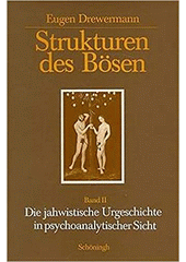 Strukturen des Bösen. 2, Die jahwistische Urgeschichte in psychoanalyscher Sicht  Cover Image