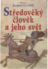 Středověký člověk a jeho svět  Cover Image